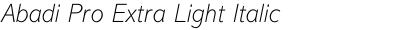 Abadi Pro Extra Light Italic